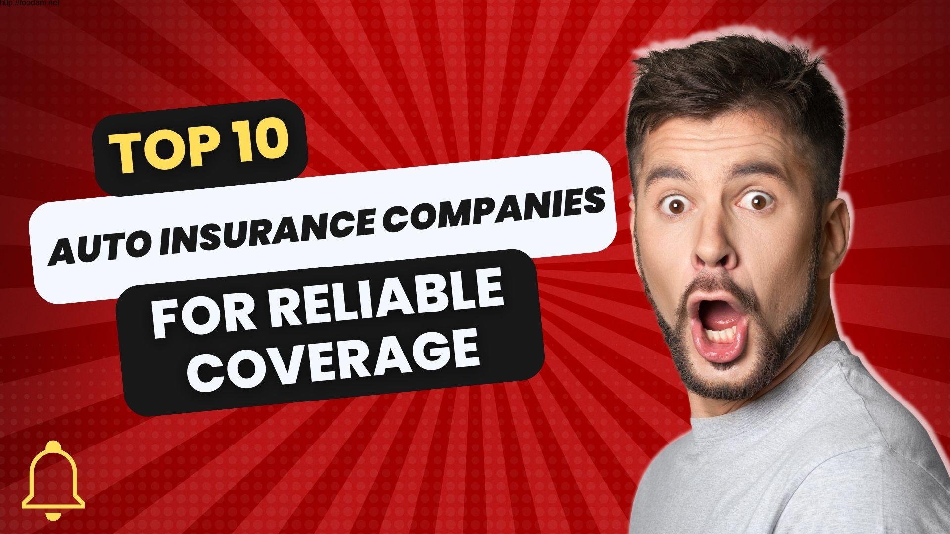 Top 10 Auto Insurance Companies